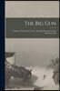 The Big Gun: Ordnance Department, U.S.A., Aberdeen Proving Ground, Maryland 1918