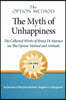 The Option Method: The Myth of Unhappiness. The Collected Works of Bruce Di Marsico on the Option Method & Attitude, Vol. 1
