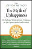 The Option Method: The Myth of Unhappiness. The Collected Works of Bruce Di Marsico on the Option Method & Attitude, Vol. 2