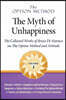 The Option Method: The Myth of Unhappiness. The Collected Works of Bruce Di Marsico on the Option Method & Attitude, Vol. 3