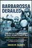 Barbarossa Derailed: The Battle for Smolensk 10 July-10 September 1941 - Volume 3: The Documentary Companion. Tables, Orders and Reports Prepared by P