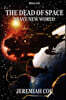 The Dead of Space: Brave New World