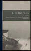 The Big Gun: Ordnance Department, U.S.A., Aberdeen Proving Ground, Maryland 1918