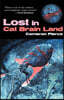 Lost in Cat Brain Land