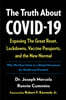 The Truth about Covid-19: Exposing the Great Reset, Lockdowns, Vaccine Passports, and the New Normal