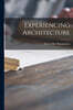 Experiencing Architecture