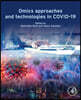 Omics Approaches and Technologies in Covid-19