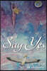 Say Yes