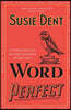 Word Perfect: Etymological Entertainment for Every Day of the Year
