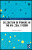 Delegation of Powers in the EU Legal System