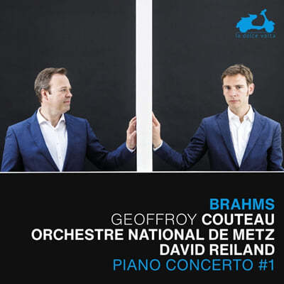 Geoffroy Couteau / David Reiland 브람스: 피아노 협주곡 1번 (Brahms: Piano Concerto Op.15) 