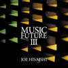 Joe Hisaishi 히사이시 조의 뮤직 퓨처 3집 (Music Future III)
