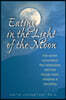 Eating in the Light of the Moon: How Women Can Transform Their Relationship with Food Through Myths, Metaphors, and Storytelling