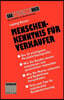 Menschenkenntnis Fur Verkaufer: Die 42 Wichtigsten Kunden-Typen Besser Einschatzen, Personlicher Behandeln, Individueller Betreuen