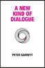 A New Kind of Dialogue