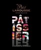 Le Petit Larousse Patissier (Ed Collector)