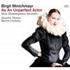 Birgit Minichmayr / Bernd Lhotzky / Quadro Nuevo (비르기트 미니히마이어 / 베를트 로츠키 / 콰드로 누에보) - As an Unperfect Actor : Nine Shakespeare Sonnets