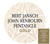 Bert Jansch / John Renbourn / Pentangle (버트 얀쉬 / 존 랜번 / 펜탱글) - Gold