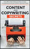 Content and Copywriting Secrets: Learn SEO Content Writing and How to Create a Compelling Promotional Content to Win More Clients