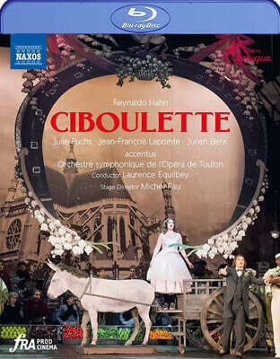 Laurence Equilbey 레이놀드 안: 오페레타 '시불레트' (Reynaldo Hahn: Ciboulette)
