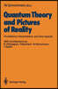 Quantum Theory and Pictures of Reality: Foundations, Interpretations, and New Aspects