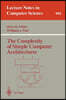 The Complexity of Simple Computer Architectures