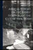 Annual Report of the Babies' Hospital of the City of New York; no.15-22