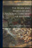 The Work and Words of the National Congress of Mothers; 1914