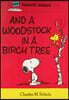 Peanuts: And a Woodstock in a Birch Tree