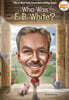 Who Was E. B. White?