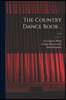 The Country Dance Book ..; v.1-2