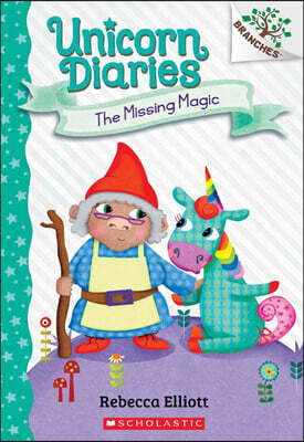Unicorn Diaries #7 : The Missing Magic (A Branches Book)