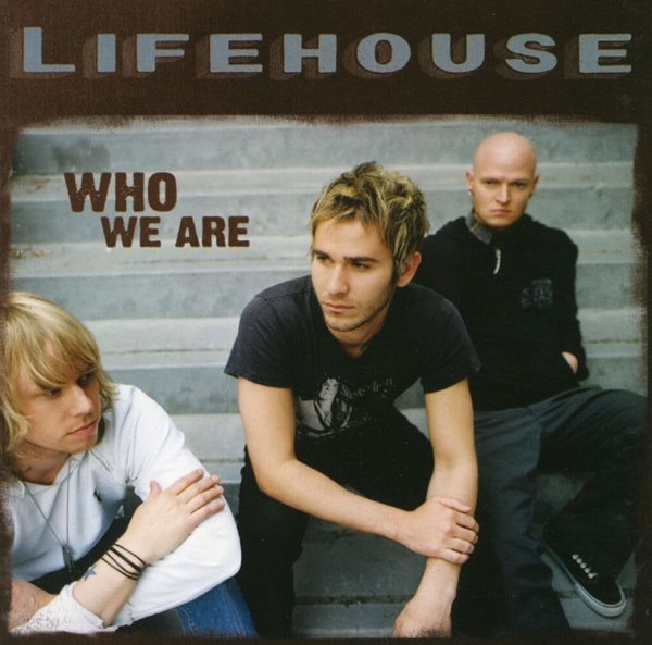 라이프하우스 - Lifehouse - Who We Are [라이센스반]