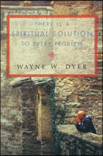 There Is A Spiritual Solution To Every Problem