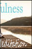 Mindfulness and Meditation