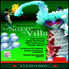 도니체티: 오페라 '별장의 결혼' (Donizetti: Opera 'Le Nozze in Villa') (한글자막)(DVD) (2021) - Stefano Montanari