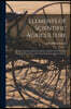 Elements of Scientific Agriculture: or the Connection Between Science and the Art of Practical Farming, Prize Essay of the New York Stat Agricul. Soci