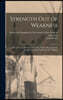 Strength out of Weakness: or A Glorious Manifestation of the Further Progress of the Gospel Among the Indians in New England