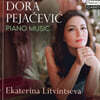 Ekaterina Litvintseva 페야체비치: 피아노 작품집 (Pejacevic: Piano Music)