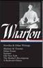 Edith Wharton: Novellas & Other Writings (Loa #47): Madame de Treymes / Ethan Frome / Summer / Old New York / The Mother's Recompense / A Backward Gla