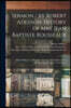 Sermon / by Robert Addison. History of Mrs. Jean Baptiste Rousseaux; Historic Houses / [Alexander Servos]. The Evolution of an Historical Room / [Jane
