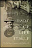 Part of Life Itself: The War Diary of Lieutenant Leslie Howard Miller, Cef
