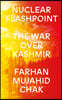 Nuclear Flashpoint: The War Over Kashmir
