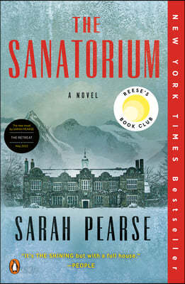 The Sanatorium: Reese&#39;s Book Club (a Novel)