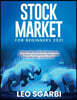 Stock Market for Beginners 2021: With this guide you will learn how the market works and how you can position yourself to earn how much money you want