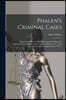 Phalen's Criminal Cases: Being a Selection of Authorities Upon the Subjects of Embezzlement, False Pretenses, Larceny, Robbery, Etc., With Comm