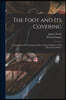 The Foot and Its Covering: Comprising a Full Translation of Dr. Camper's Work on "The Best Form of Shoe"