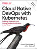 Cloud Native Devops with Kubernetes: Building, Deploying, and Scaling Modern Applications in the Cloud