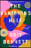The Vanishing Half: A GMA Book Club Pick (a Novel)