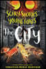 Scary Stories for Young Foxes: The City